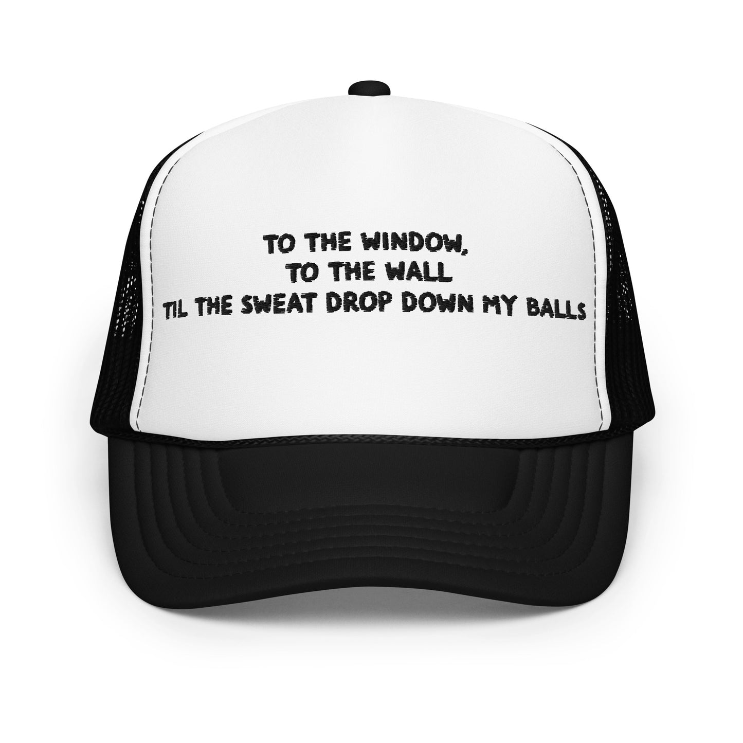 To the windows - Foam trucker hat