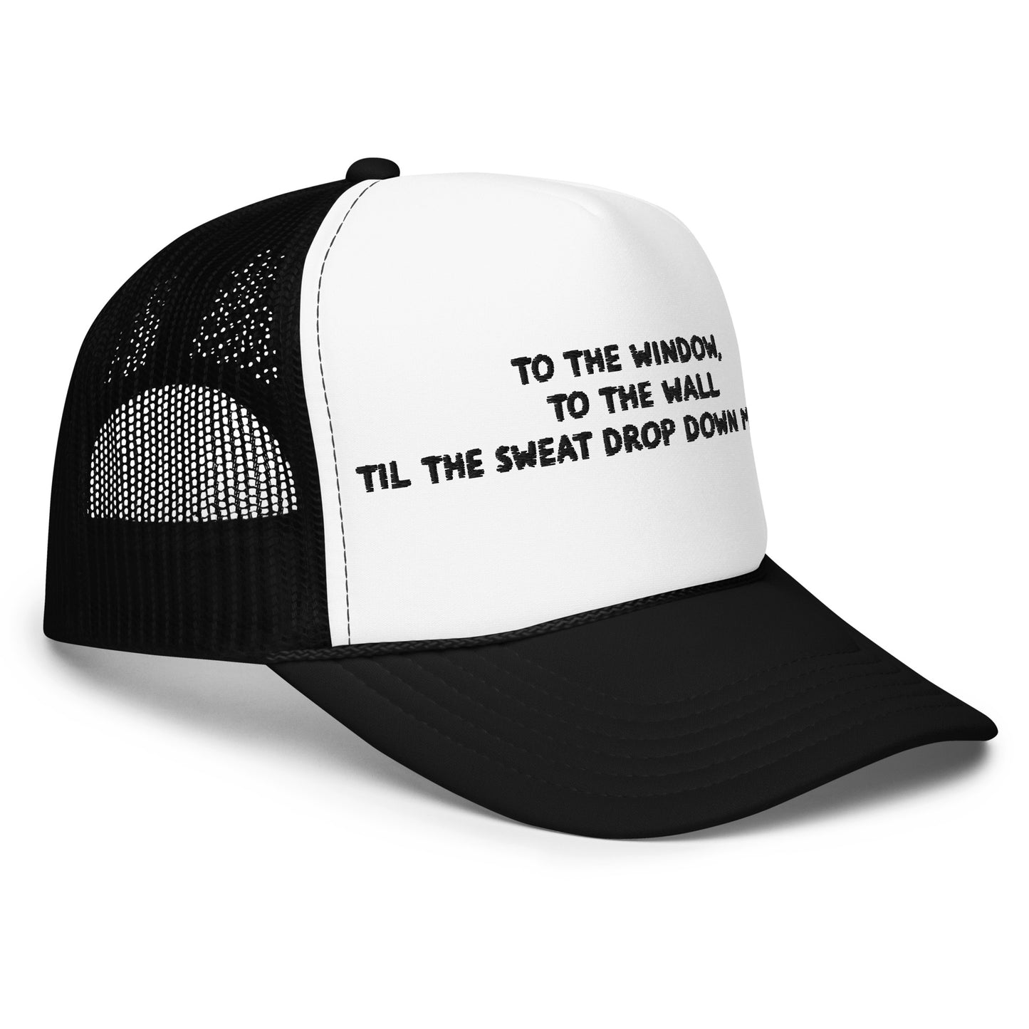 To the windows - Foam trucker hat