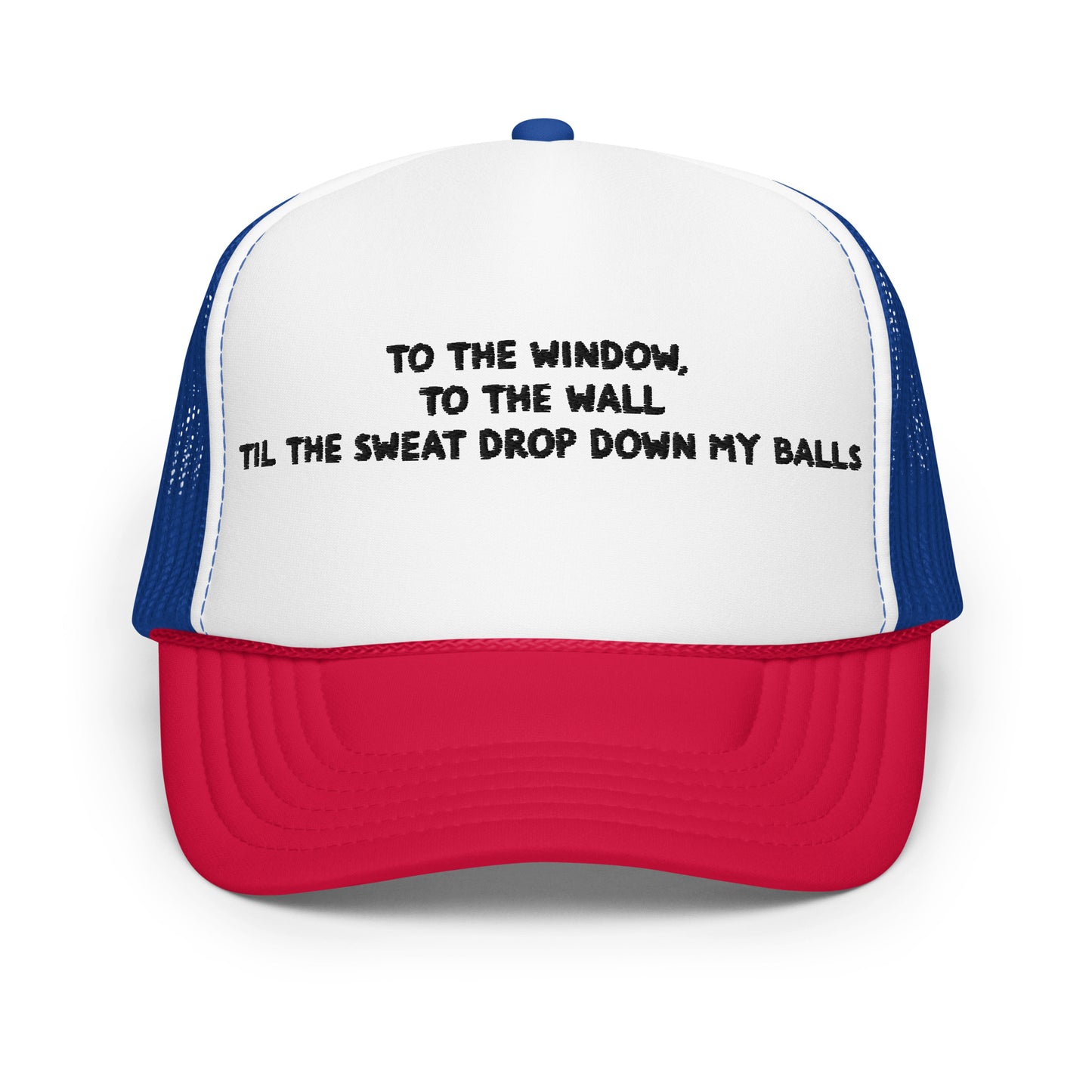 To the windows - Foam trucker hat
