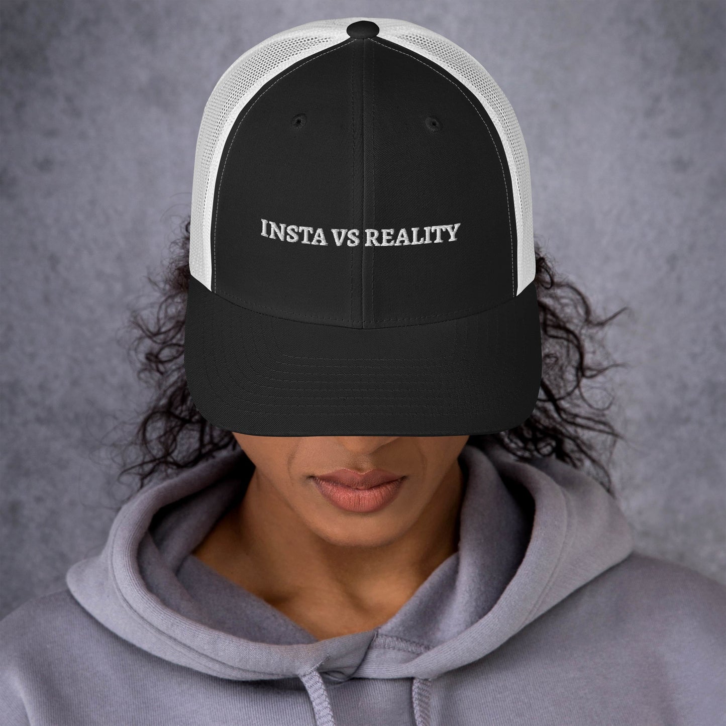 Insta vs Reality - Trucker Cap