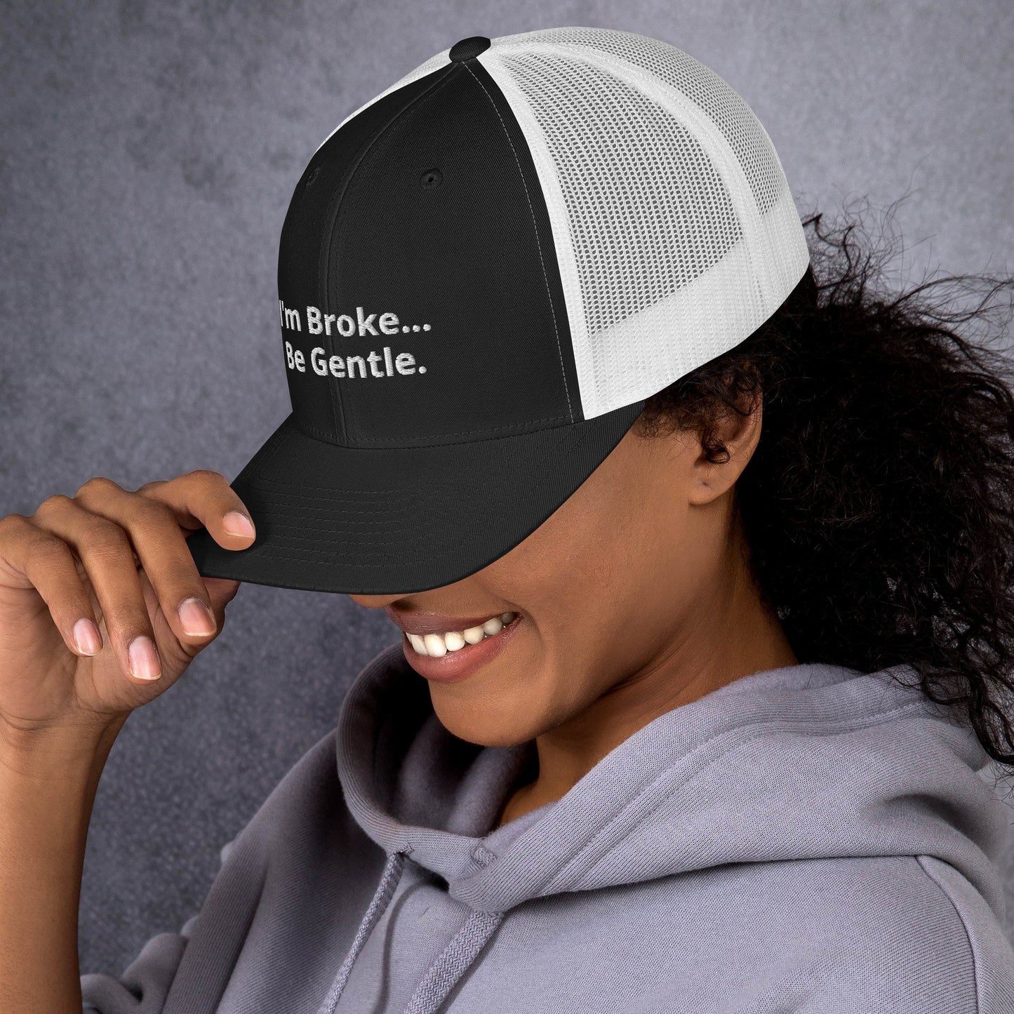 Im Broke be Gentle - Trucker Cap