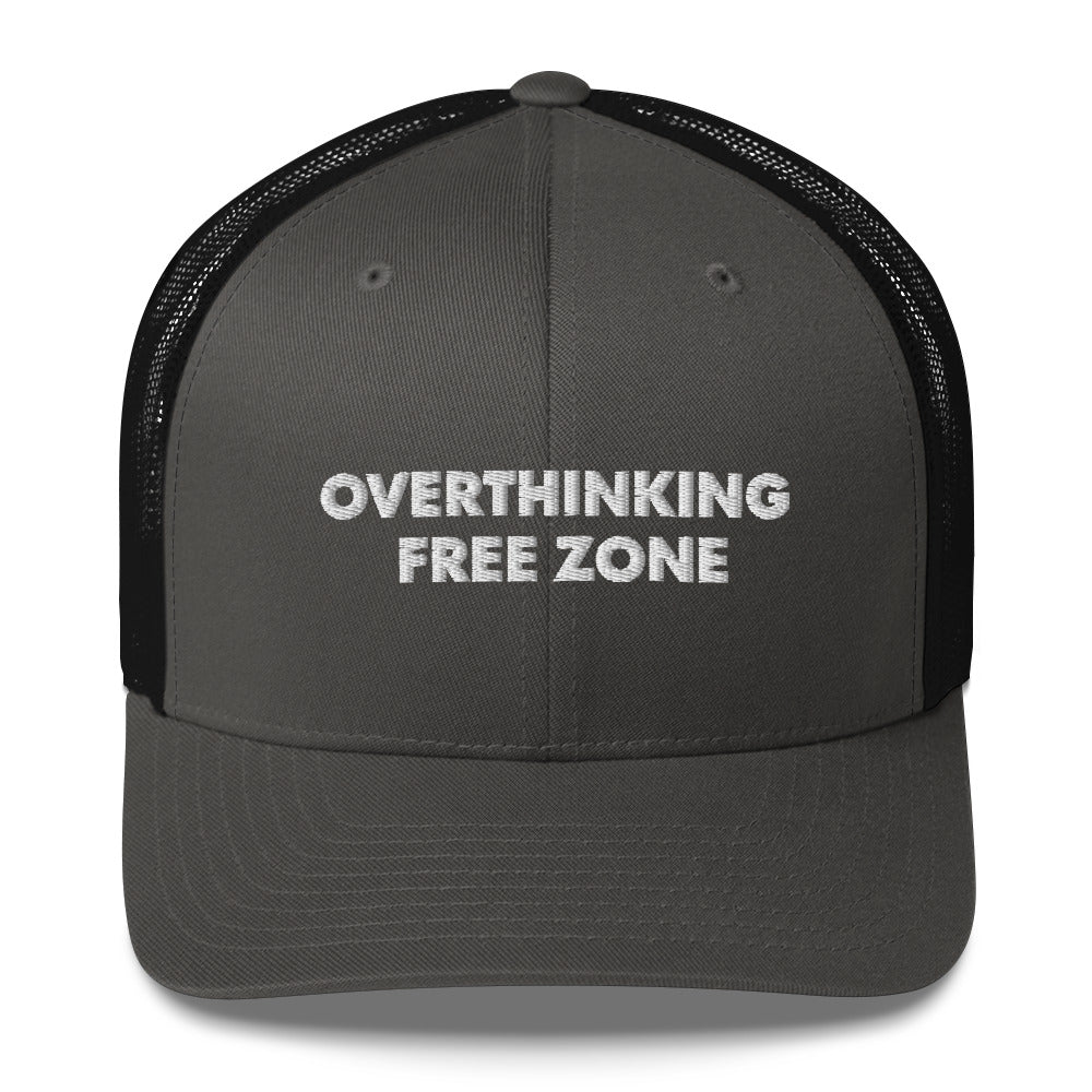Overthinking Free Zone - Trucker Cap
