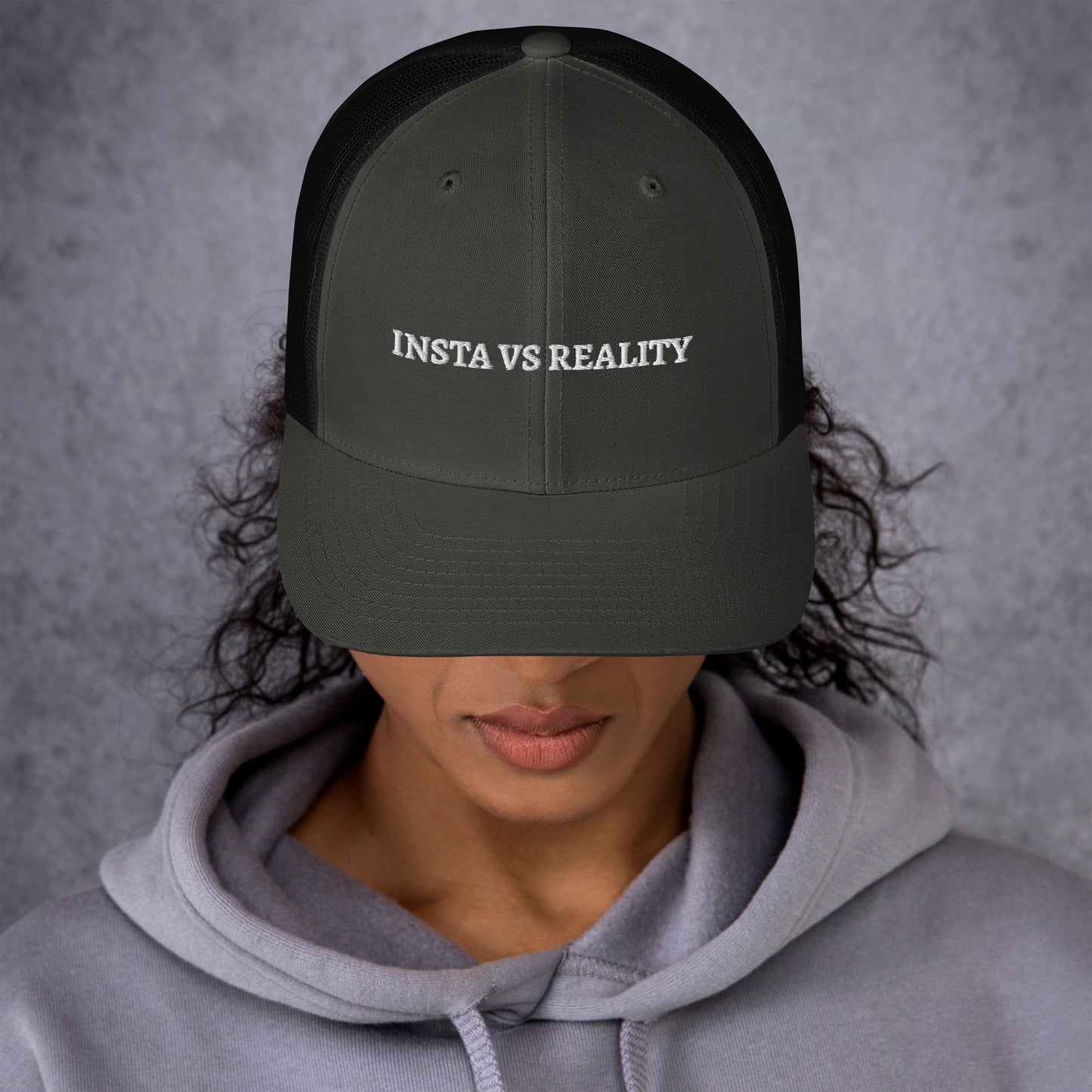 Insta vs Reality - Trucker Cap
