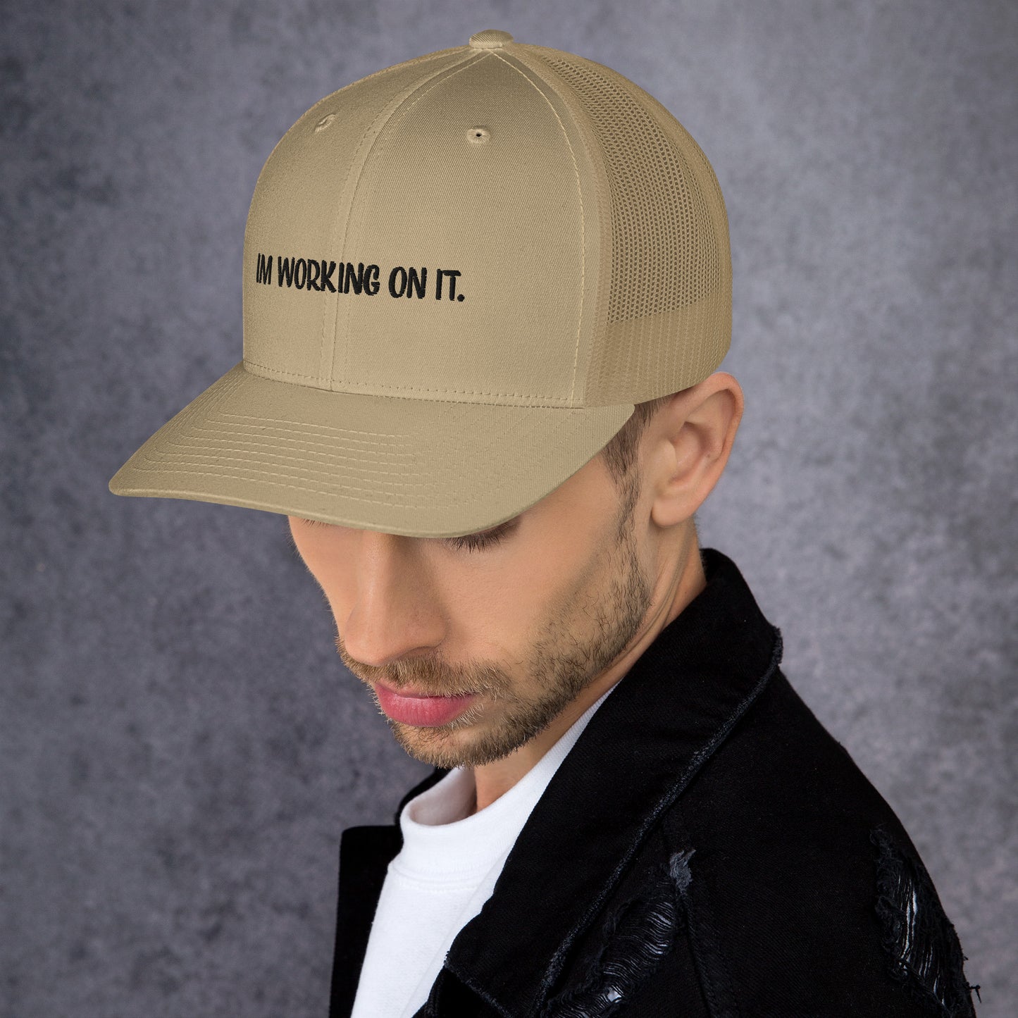 Im working on it - Trucker Cap