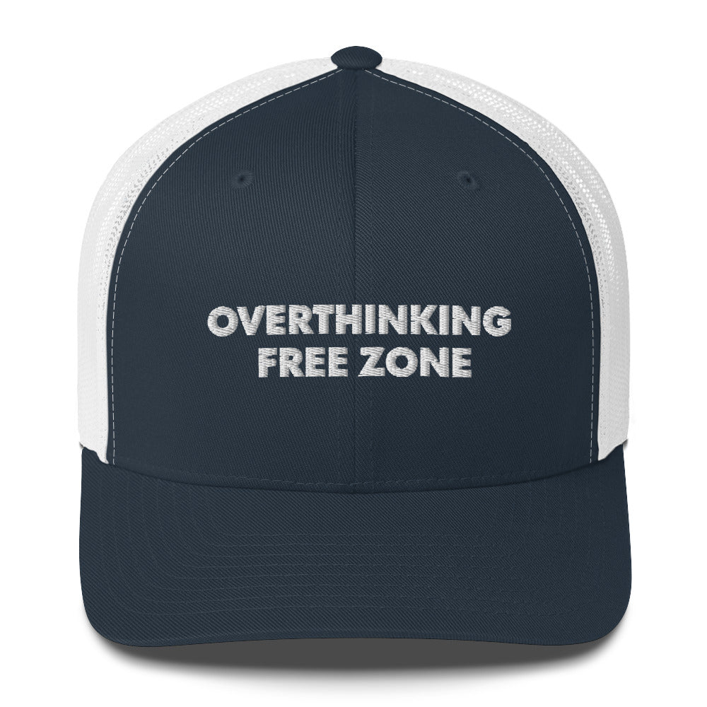 Overthinking Free Zone - Trucker Cap