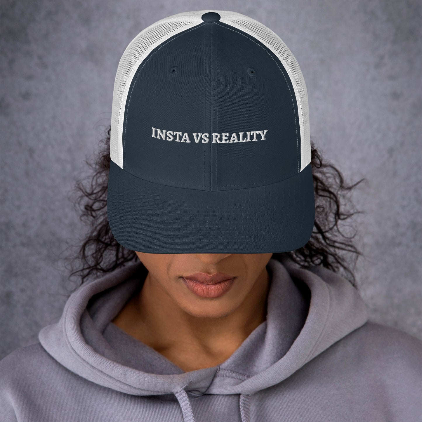 Insta vs Reality - Trucker Cap