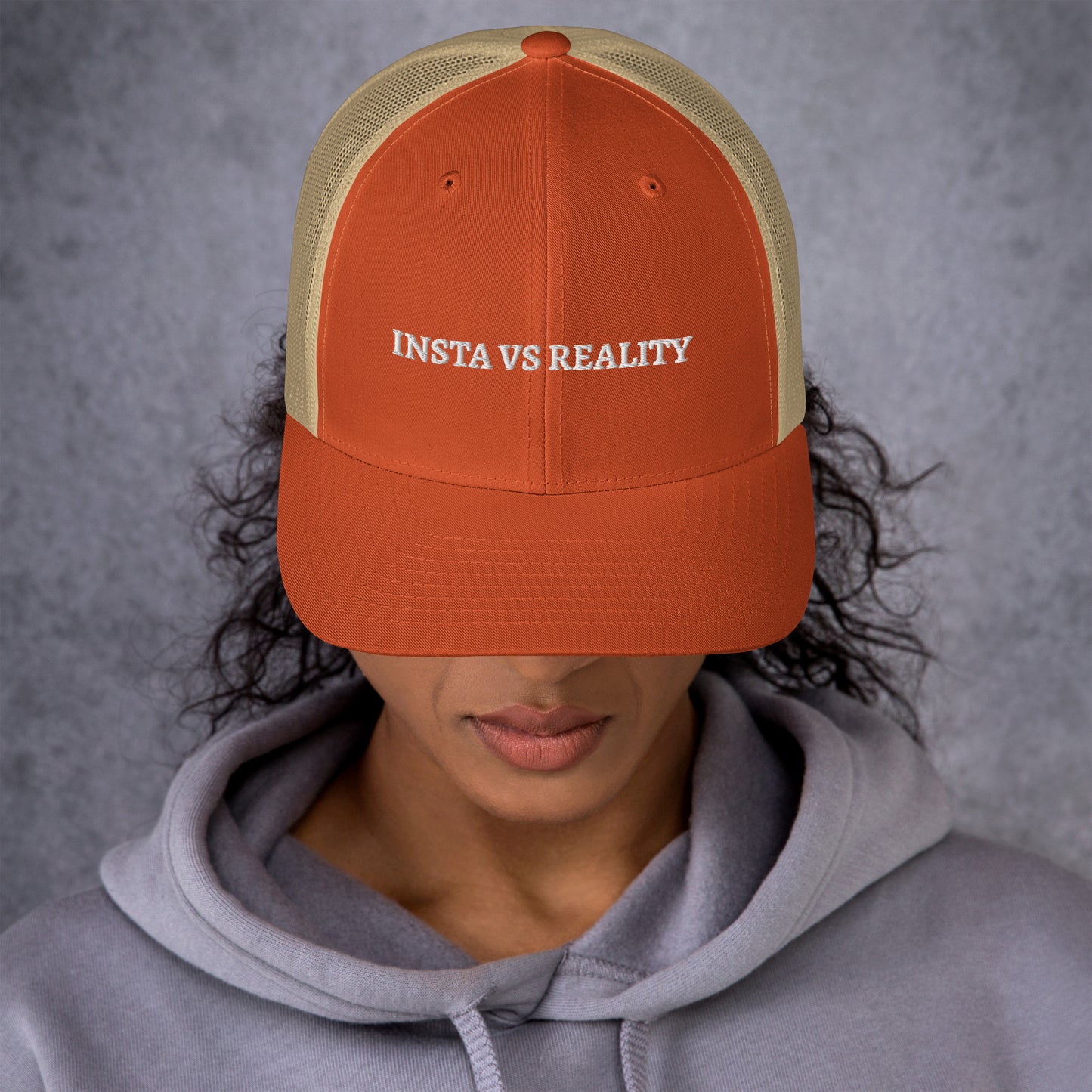 Insta vs Reality - Trucker Cap