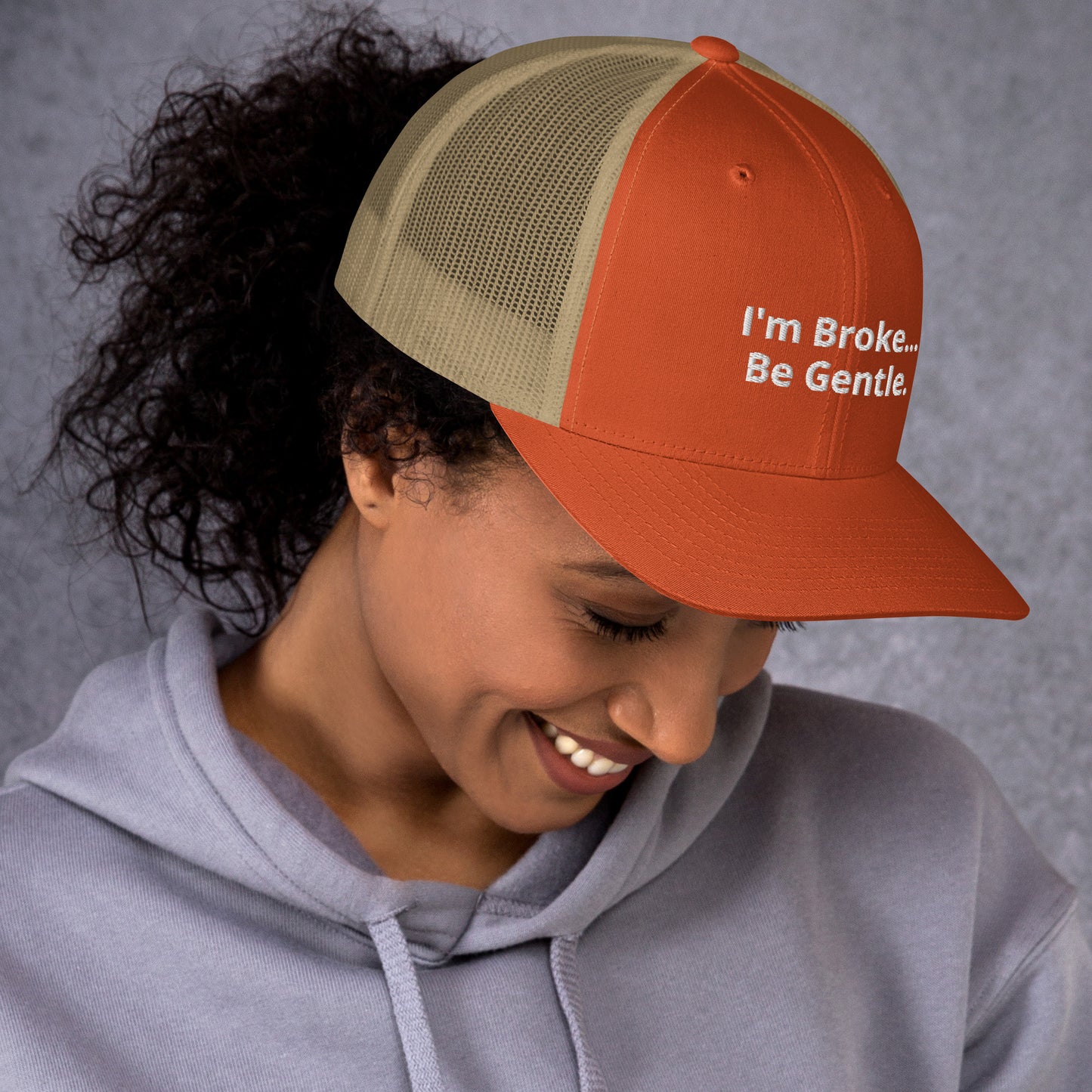Im Broke be Gentle - Trucker Cap
