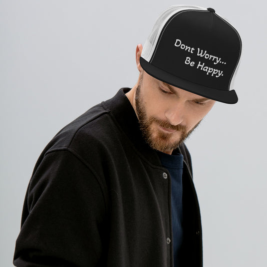 Don't Worry, Be Happy - Trucker Cap