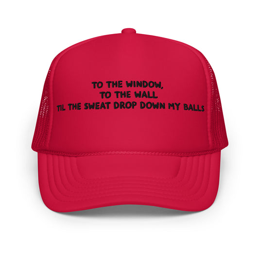 To the windows - Foam trucker hat