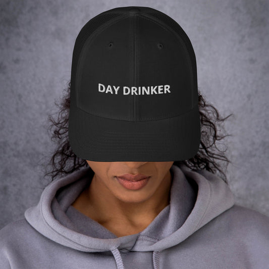 Day Drinker - Trucker Cap