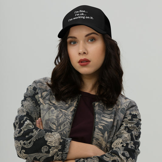 Im working on It - Trucker Cap